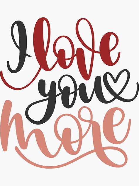 I Love You Lettering Calligraphy, I Love You More, I Love You Calligraphy, Love U More, Make Me Happy Quotes, I Love You Lettering, Relationship Poems, I Miss You Quotes For Him, Missing You Quotes For Him