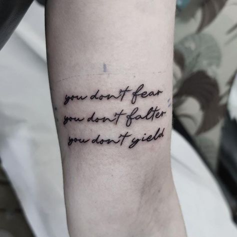 Tattoo Ideas Sarah J Maas, You Do Not Falter You Do Not Yield, Sarah J Maas Inspired Tattoos, Sarah J Maas Books Tattoo, Acotar You Do Not Yield, You Do Not Fear You Do Not Falter Tattoo, Acotar Tattoo Ideas Quotes, Fbaa Series Tattoos, Only You Decide What Breaks You Tattoo