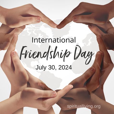 Did you now that July 30th is International Day of Friendship? Ernest Holmes described friendship as “listening to the heartbeat of another". We’re all living amid challenges like political uncertainty, financial and housing insecurity, violence, and human rights abuses, which undermine peace and social harmony. To address these issues, we must embrace the divine idea of human solidarity, with friendship as one of its simplest forms. Through friendship, we can build trust, foster caring, and... Happy International Friendship Day, International Day Of Friendship, World Friendship Day, International Friendship Day, Real Estate Agent Marketing, United Nations General Assembly, Happy Friendship Day, Friendship Day, Leadership Coaching