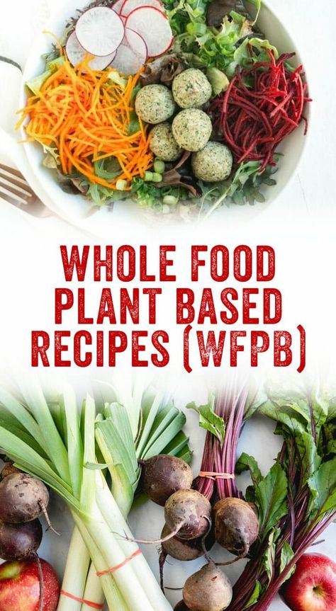 Whole Food Plant Based Recipes, Whole Food Plant Based Diet, Plant Based Diet Meals, Wfpb Diet, Plant Based Diet Meal Plan, Whole Foods Vegan, Plantbased Recipes, Whole Food Plant Based, Plant Based Snacks