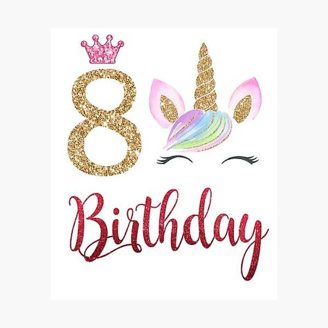 Happy 8th Birthday Girl, 8 Year Birthday Ideas Girl, Unicorn Birthday Shirts, Eight Birthday, Unicorn Dabbing, Birthday Wishes Girl, Unique Birthday Wishes, Happy Birthday Cards Diy, Old Birthday Cards