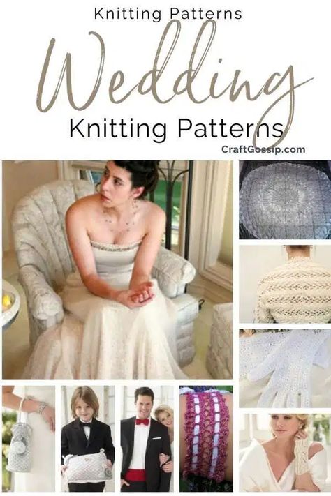 Perfect Knitting Projects for a Wedding – Knitting Wedding Knitting Patterns, Wedding Dress Knitting Pattern, Wedding Knitting, Posh Wedding, Frugal Wedding, Knitting Crafts, Wedding Shrug, Bridal Shawl, Knitting Blogs