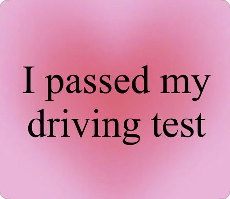 I Passed My Driving Test, Testing Quote, Learners Permit, Drivers Test, Manifesting Vision Board, Vision Board Photos, Dream Vision Board, Life Vision Board, Vision Board Affirmations