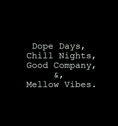 Friday night vibes. Much needed and loving it! #friday #vibes #chill #severnapark #love #weekend #lovemylife #lifeisgood #happy #goodvibes #mdlivin #movienight Chill Quotes Good Vibes, Friday Night Quotes, Chill Quotes, Life Quotes Relationships, Good Vibes Quotes, Gangsta Quotes, Have A Nice Weekend, Vibe Quote, Proverbs Quotes