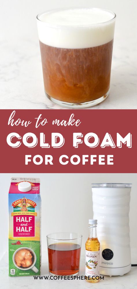 Cold Brew Cream Foam, Cinnamon Sweet Cream Cold Foam, Honey Cold Foam, Almond Milk Cold Foam Recipe, Healthy Cold Foam Recipe, Cold Brew Foam Recipe, Oat Milk Cold Foam, How To Make Cold Foam At Home, Sweet Cold Foam Recipe