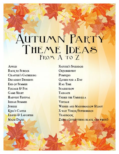 One fun way to do that is with an Autumn-themed party. Description from savvyentertaining.com. I searched for this on bing.com/images Workplace Experience, Autumn Tea Party, November Aesthetic, Fall Party Themes, Party Theme Ideas, Adult Party Themes, Autumn Party, Autumn Tea, Harvest Party