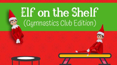 Elf on the Shelf ideas - specifically for your gymnastics academy, school or club! Elf Gym, Gymnastics Stations, Gymnastics Center, Gymnastics Academy, Gymnastics Clubs, Shelf Inspiration, Gymnastics Skills, My Gym, Elf Fun