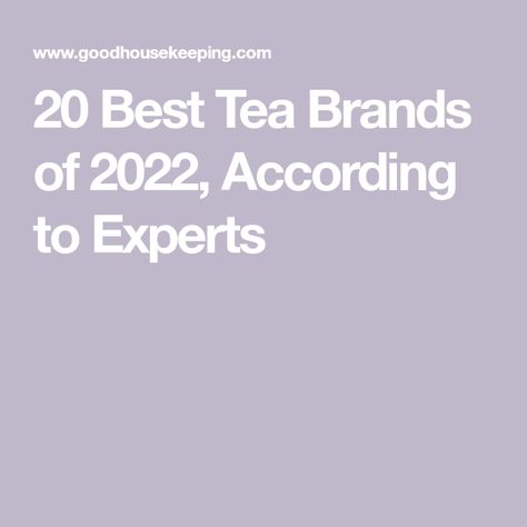 20 Best Tea Brands of 2022, According to Experts Best Tea Brands, Best Loose Leaf Tea, Tea Forte, Tea Sampler, Tea Powder, Tea Brands, Licorice Root, Tea Box, Best Tea