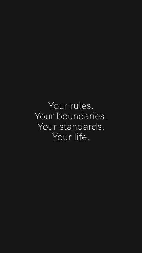 5 By 5 Rule Quote, Rules For Life Quotes, 7 Rules Of Life Quote, Keep Your Standards High Quotes, Life Rules To Live By, My Life My Rules Quotes, Low Key Quotes, 2024 Rules, Real Thoughts