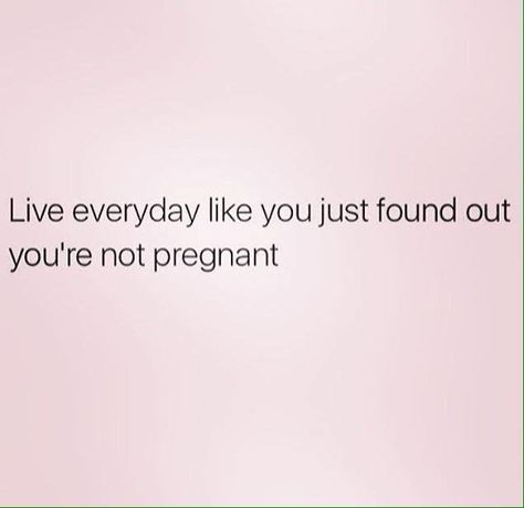 Not Pregnant Quotes, Not Pregnant Funny, Childfree Quotes, I Dont Want Kids, Not Pregnant, Not Having Kids, Child Free, Discussion Topics, Life Advice