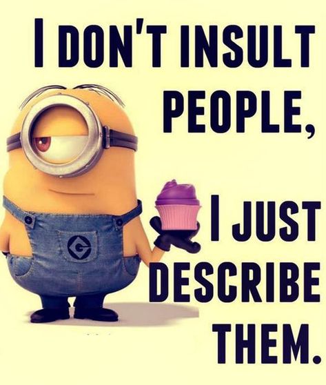 Minions only state the truth. Minions Jokes, Minion Humor, Minion Humour, Funny Quotes Wallpaper, Minions Images, Minion Memes, Funny School Pictures, Funny Minion Pictures, Funny Minion Memes