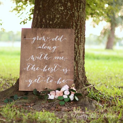 Best Wedding Anniversary Quotes, Wedding Quote Signs, Wedding Anniversary Quotes, Wedding Quote, Grow Old With Me, Wooden Wedding Signs, Grow Old, Wedding Proposals, Wedding Quotes