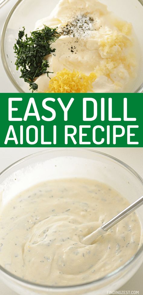 Dill Pickle Aioli, Lemon Dill Aioli, Aioli For Crab Cakes, Aioli For Fish, Dill Recipes Healthy, Dill Paste, Dill Mayo Sauce, Dill Aioli Recipe, Crab Cake Aioli