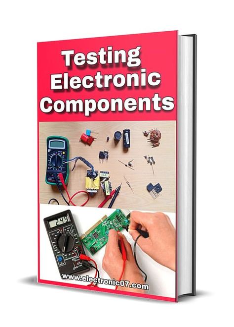 Testing Electronic Components PDF Basic Electronic Circuits, Power Supply Circuit, Electronics Basics, Digital Circuit, Electronic Circuit Projects, Electrical Projects, Electronics Mini Projects, Signal Processing, Electronics Projects Diy