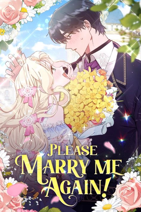 Please Marry Me Again Husband, Please Marry Me, Romance Anime List, Historical Romance Manga, Manga English, Anime Suggestions, Romance Comics, Art Web, Web Comics