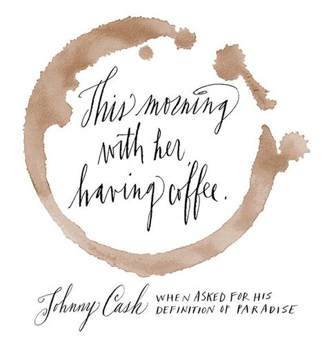 Fishwick for Snippet & Ink Johnny And June Tattoo, June Tattoo, Johnny Cash Quotes, Johnny And June, Having Coffee, Plakat Design, Inspirational Quotes About Love, Johnny Cash, Happy Thoughts