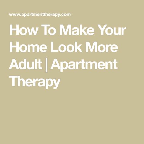 How To Make Your Home Look More Adult | Apartment Therapy Boise Boys, Wallpaper Ceiling, New Beds, Grown Up, Apartment Therapy, Home Look, How To Make Your, Home Buying, Book Design