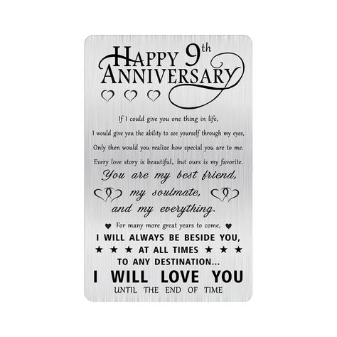 PRICES MAY VARY. 9th Anniversary Gifts - Sweet and meaningful 9 years wedding anniversary card, personalized 9 anniversary gifts for your husband, him, her, man, wife, boyfriend, girlfriend to show how much you care and love Fits Perfectly In Wallet - Each metal wallet card is approximately 3.35 * 2.13 inches, credit card sized, easy to put in wallet Light, Durable and Long-Lasting - This 9th anniversry wallet card keepsake is made of high quality stainless steel, Permanent Laser Engraved, very 13 Year Wedding Anniversary, 13th Anniversary Gifts, 19th Wedding Anniversary, 9th Wedding Anniversary, Card Gifts, 2nd Wedding Anniversary, Engraved Wallet, Romantic Gifts For Her, Personalized Anniversary Gifts