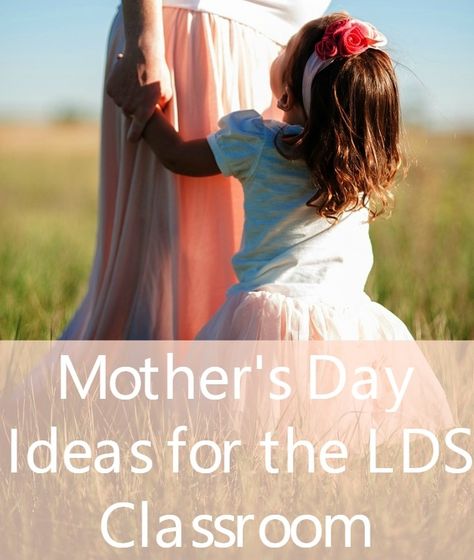 The ultimate list of LDS Mother's Day helps and gift ideas Relief Society Mothers Day Lesson Ideas, Relief Society Mothers Day Ideas, Primary Mothers Day Gifts Lds, Lds Mothers Day Gifts, Lds Talks, Mother's Day Ideas, Daughter Activities, Relief Society Lessons, Lds Yw