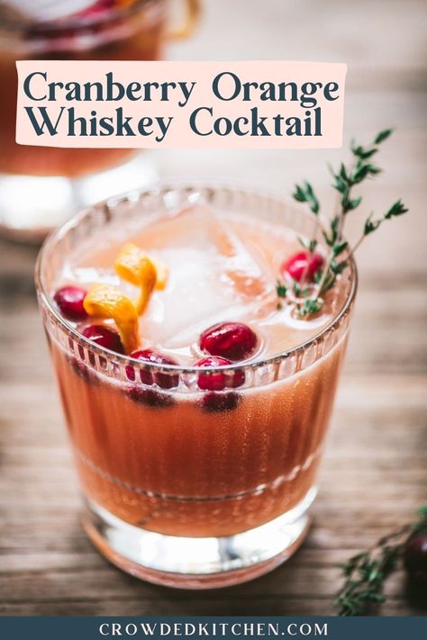 Cranberry Whiskey Cocktail, Orange Whiskey Cocktail, Easy Winter Cocktails, Whiskey Cocktails Easy, Unsweetened Cranberry Juice, Orange Cocktails, Cooking With Beer, Orange Cranberry, Whiskey Cocktail