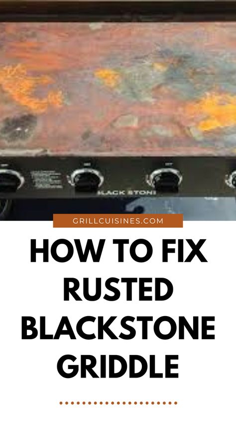 Have a rusted blackstone grill? Try these expert to tips to keep your flat top grill from rust and clean it. You can easily restore rusted Blackstone. Cleaning A Flat Top Grill, Rusty Blackstone Griddle, How To Clean A Rusted Blackstone, How To Clean A Blackstone Grill, How To Clean Rust Off Blackstone Grill, How To Restore Blackstone Griddle, Rust On Blackstone Griddle, How To Clean A Flat Top Grill, Restore Blackstone Griddle