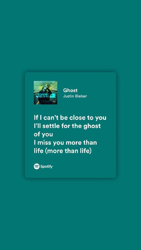 Ghost Justin Bieber, Ghost Lyrics, Justin Bieber Song Lyrics, Justin Bieber Lyrics, Lyrics From Songs, Justin Bieber Songs, Love Song Lyrics, I Miss You More, Ghost Of You