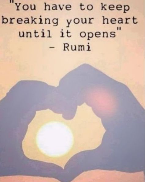 ✨ “You have to keep breaking your heart until it opens.” - Rumi ✨ In our journey through life, we often encounter moments that challenge us deeply. These moments, though painful, are not in vain. They are opportunities for growth and transformation. Each time we experience heartache, we’re also given the chance to expand our capacity for love, compassion, and understanding. Embrace the struggles, for they are the chisels that carve out the space for your heart to grow. Every crack, every te... Keep Your Heart Open, Our Journey, Rumi, Change Me, For Love, To Grow, Self Love, Meant To Be, Mindfulness