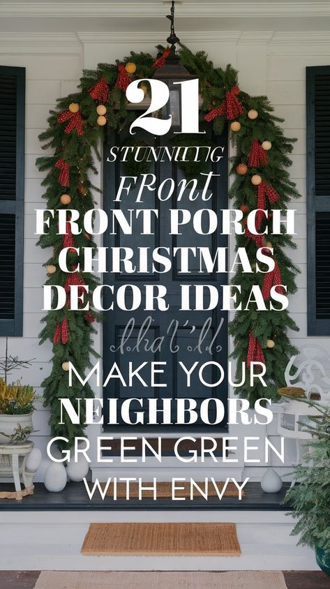 21 Stunning Front Porch Christmas Decor Ideas That'll Make Your Neighbors Green with Envy! Vintage Christmas Front Porch, Garland On Front Porch, Christmas Outdoor Wreaths, Green Porch Decor, Winter Front Porch Decor After Christmas, Front Porch Ideas For Christmas, Winter Front Porch Decor, Winter Front Porch Ideas, Elegant Wreaths