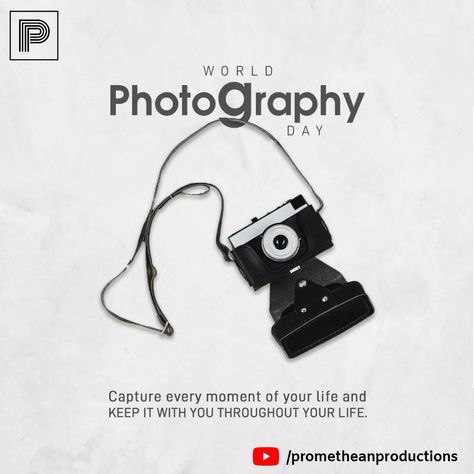 Happy Photography Day Poster, World Photography Day Creative Ads, World Photography Day Creative, World Photography Day Quotes, World Photography Day Poster, World Photography Day, Social Media Branding Design, Camera Tips, Classroom Quotes