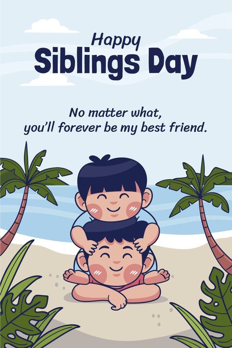 Yes, he is your brother. But honestly, he is one of your bestest friend in life. The moments both of you share together are so precious. On Siblings Day, plan a great day ahead and remind him with this ecard. Happy Siblings Day, Happy Sibling Day, Sibling Day, Siblings Day, National Sibling Day, Dynamic Duos, Birthday Reminder, Sibling Relationships, Birthday Calendar