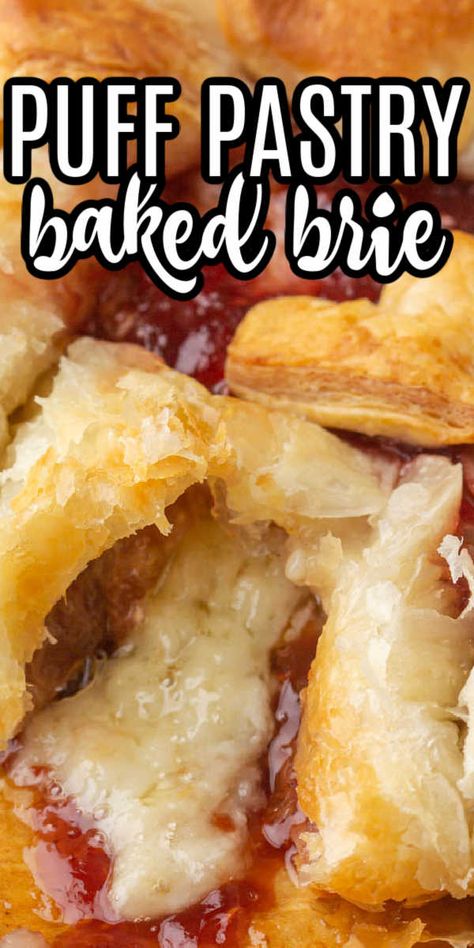 Baked Brie Wrapped In Puff Pastry, Brie Brunch Recipes, Brie Cheese In Puff Pastry, Baked Brie In Puff Pastry Red Pepper Jelly, Brie Puff Pastry Appetizer Jam, Bake Brie In Puff Pastry, Brie With Puff Pastry And Jelly, Brie Cheese Recipes Baked With Jam, Puff Pastry Wrapped Brie