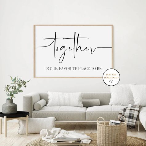 Excited to share the latest addition to my #etsy shop: Together Is Our Favorite Place To Be, Master Bedroom Sign, Printable Above The Bed Decor, Romantic Sign, Couples Sign, Living Room Sign https://etsy.me/3FSHO5h #black #housewarming #christmas #white #bedroom #conte Above The Bed Decor, Ideas Cuadros, Romantic Signs, Modern Art Printables, Bedroom Signs, Wall Decor Quotes, Room Walls, Living Room Design Decor, Christmas White