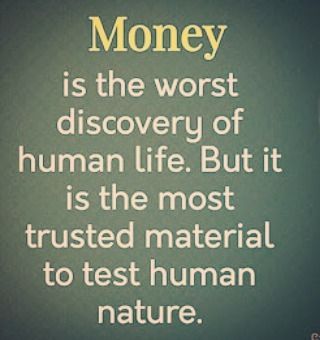 Isn't it true? #money #trust #testingpeople  #factsoflife Money Isn't Everything, Cheap People, True Money, Trust Quotes, Life Facts, Human Nature, Money Quotes, Wisdom Quotes, Words Of Wisdom