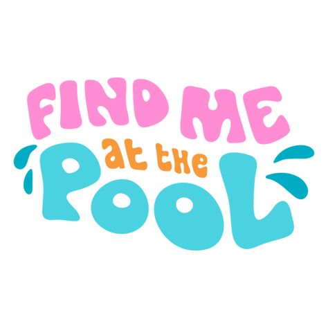 Pool swimming retro quote PNG Design Pool Tshirt Ideas, Swimming Stickers, Swim Logo, Sports Background, Retro Stickers, Design Dragon, Retro Quotes, Pool Swimming, Quote Png