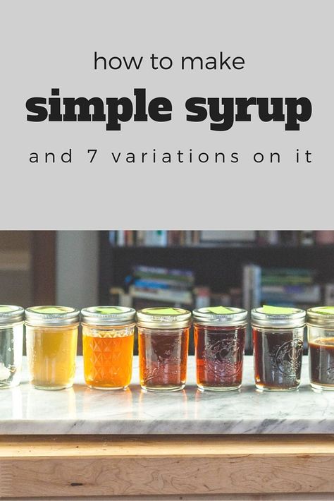 How to make simple syrup (and 7 more variations on it) #cocktailbasics From Blossom to Stem | Because Delicious http://www.blossomtostem.net Simple Syrup Recipes, Make Simple Syrup, Homemade Syrup, Flavored Syrup, Cocktail Ingredients, Syrup Recipe, Sweet Sauce, Jams & Jellies, Canning Recipes