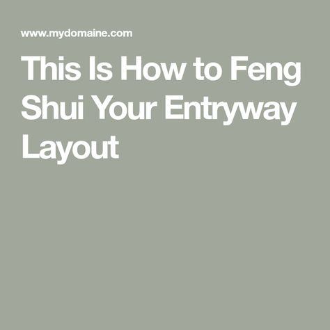 This Is How to Feng Shui Your Entryway Layout Feng Shui Foyer Entryway, Entrance Feng Shui, Feng Shui Entrance Entryway, Feng Shui Home Layout, Feng Shui New Home, Entryway Layout, Feng Shui Entryway Ideas, Feng Shui Studio, Feng Shui Entrance