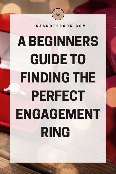 Finding your dream engagement ring is so important and you want to fall in love with your ring. Click to read this ultimate beginners guide to help you find the right engagement ring for you! #engagement #rings How To Pick Out An Engagement Ring, How To Decide On Engagement Ring, Guide To Engagement Rings, Engagement Ring Guide Style, Which Engagement Ring Is Right For You, Engagement Ring Shopping Tips, How To Pick Engagement Ring, How To Choose Engagement Ring, Engagement Ring Settings Chart