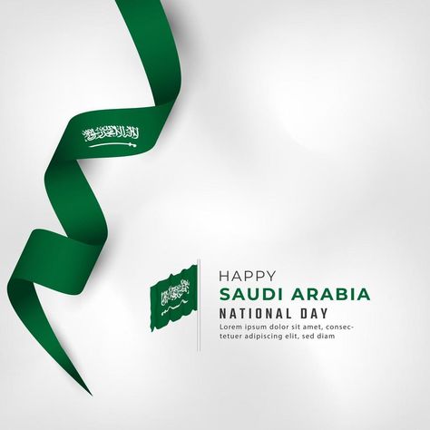 Happy Saudi Arabia National Day September 23th Celebration Vector Design Illustration. Template for Poster, Banner, Advertising, Greeting Card or Print Design Element Saudi Arabia National Day, Template For Poster, Illustration Template, Poster Banner, Banner Advertising, National Day, Saudi Arabia, Design Element, Vector Design