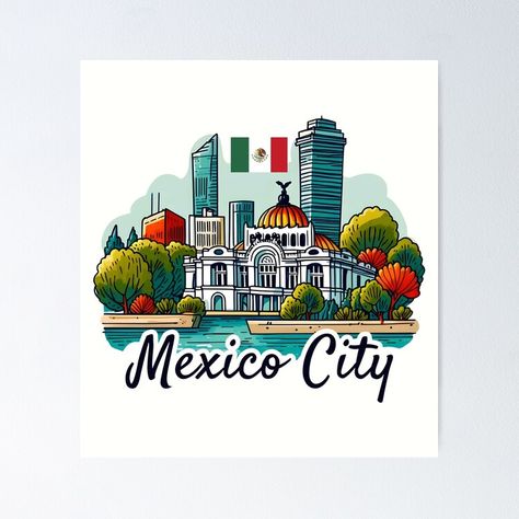 Get my art printed on awesome products. Support me at Redbubble #RBandME: https://www.redbubble.com/i/poster/Mexico-City-Mexico-by-WanderlustCoCo/163663787.LVTDI?asc=u Mexico Design, Mexican Flags, City Design, Mexico City, Sale Poster, Art Boards, Cityscape, Poster Design, Best Gifts