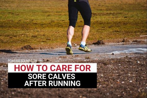 How to Care For Sore Calves After Running Sore Calves, Calf Pain, Calf Injury, Running Injuries, Beginner Runner, Running Race, After Running, Plank Workout, Heat Therapy