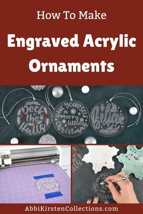 How To Engrave With Cricut Maker, Acrylic Engraved Ornaments, Clear Acrylic Ornaments Cricut, Metal Christmas Ornaments Diy, Acrylic Snowflake Ornaments, Etching Acrylic With Cricut, Engraved Ornaments Cricut, Cricut Maker Engraving, Acrylic Ornaments Vinyl Cricut