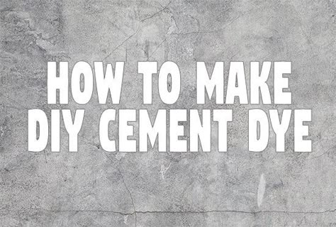 How to Make your Own Cement Dye - A Concrete Art "Dye DIY" | Hawk Hill Cement Stain, Concrete Molds Diy, Concrete Dye, Concrete Pigment, Concrete Staining, Cement Clay, Cement Ideas, Cement Projects, Diy Cement