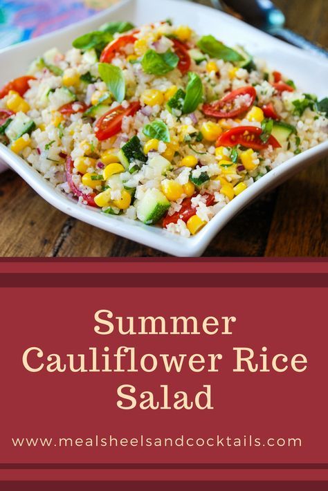 Cauliflower Rice Salad, Sweet Corn Salad, Lake Recipes, Paleo Whole 30 Recipes, Ww Salads, Rice Salads, Salad Meals, Grain Salads, Rice Salad Recipes