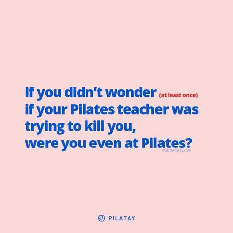 Pilates Quotes Funny Hilarious, Pilates Caption, Pilates Humor, Pilates Content, Pilates Funny, Pilates Posture, Pilates Lifestyle, Teaching Ballet, Pilates Room