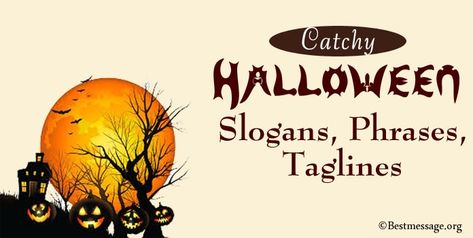 Spooky Halloween slogans, Halloween Phrases, Halloween Taglines. Best and catchy Halloween slogans for marketing, business, apartments Halloween Words Aesthetic, Halloween Catchy Phrases, Halloween Phrases Quotes, Halloween Slogans, Halloween Messages, Spooky Words, Store Names Ideas, Halloween Mirror, Halloween Captions