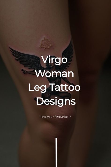 Virgo Woman Leg Tattoo Designs Virgo Maiden Tattoo, Virgo Tattoo Designs For Women, Virgo Inspired Tattoo, Virgo Women Tattoo, Woman Leg Tattoo Ideas, Woman Leg Tattoo, Leg Tattoo Designs, Women's Shoulder Tattoo, Virgo Tattoo Designs