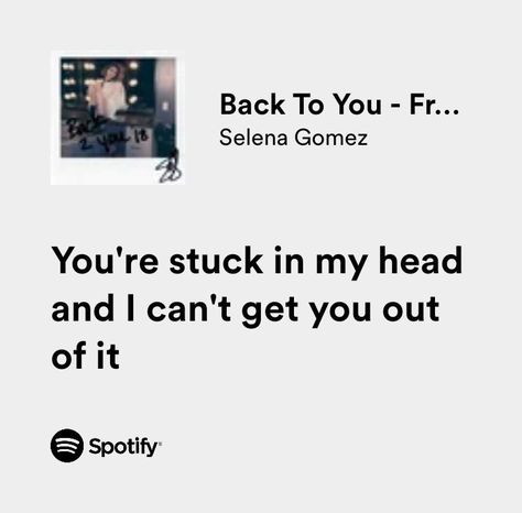 Back To You Selena Gomez Lyrics, Selena Gomez Back To You, Selena Gomez Song Quotes, Back To You Selena Gomez, Selena Gomez Spotify Lyrics, Selena Gomez Quotes And Lyrics, Selena Gomez Aesthetic Lyrics, Selena Gomez Songs Lyrics, Selena Lyrics