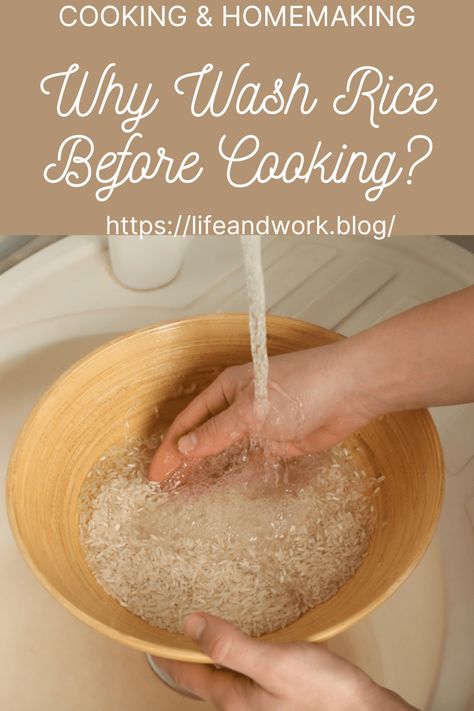 Why Wash Rice Before Cooking? Rice Cooking Tips, How To Rinse Rice, How To Clean Rice, How To Wash Rice, Soaking Rice Before Cooking, How To Make Rice, Healthy White Rice, Perfect Rice Recipe, Washing Rice