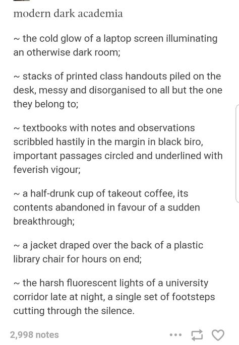 Modern dark academia aesthetic Dark Modern Academia Aesthetic, Dark Academia Research Aesthetic, Dark Academia Aesthetic Slytherin, Modern Writer Aesthetic, How To Write Dark Academia, Dark Academia Prompts, Modern Dark Academia Aesthetic, Dark Academia School Aesthetic, Dark Academia Words