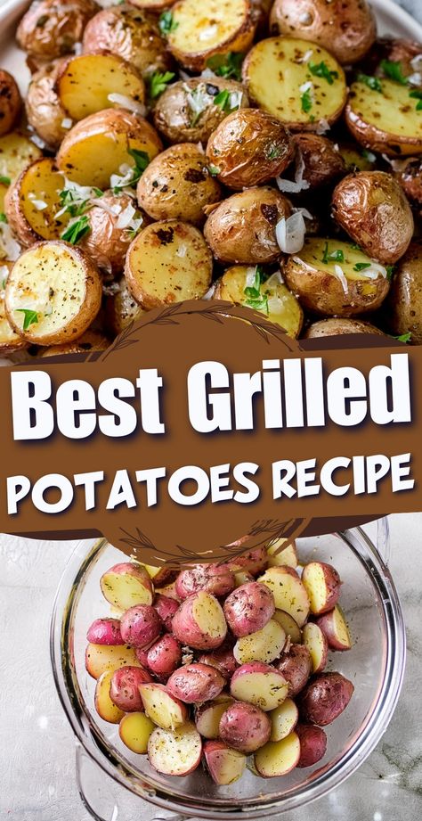 Best Grilled Potatoes Recipe Red Potato Grill Recipes, Red Potatoes On Grill, Grilled New Potatoes, Potatoes On The Grill Recipes, Baby Potatoes On The Grill, Grilling Potatoes On The Grill, Grilled Potatoes Recipes, Grilled Potatoes On The Grill, Bbq Potatoes Recipes